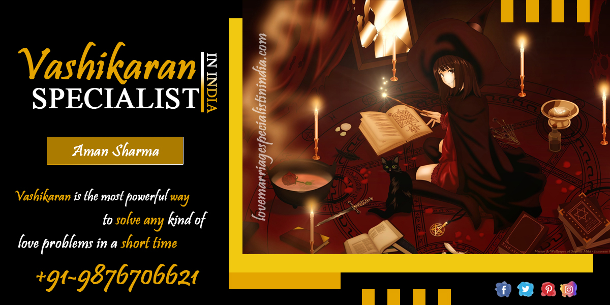 Vashikaran specialist in India