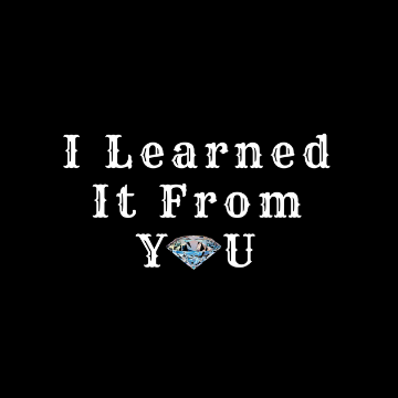 I Learned It From You Logo