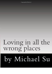 Loving in all the Wrong Places