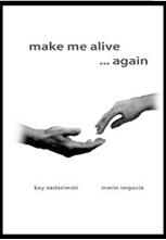 Make Me Alive Again'
