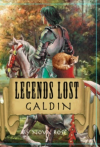 Legends Lost: Galdin'