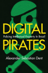 Digital Pirates Book By Alexander Sebastian Dent'