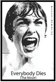 Everybody Dies [The Movie]