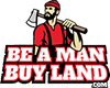 Company Logo For Be A Man Buy Land'