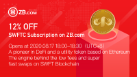 ZB.com DeFi week: On August 17, SwftCoin (SWFTC) subscriptio