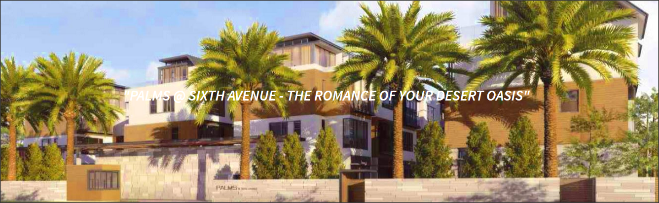 Palms @ Sixth Avenue Will be Launched In Mid April'