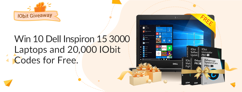 IObit Offers Giveaway with 10 Dell Laptops and 20,000 IObit