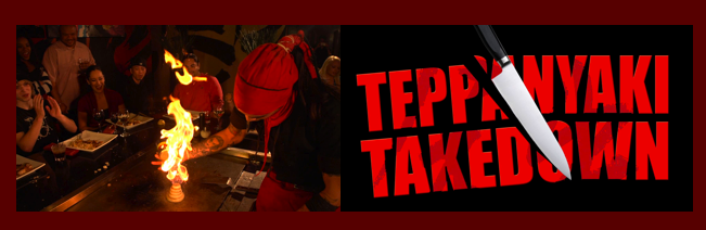 &quot;Teppanyaki Takedown&quot; (TV Series Pilot)'