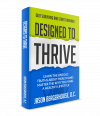 Designed to Thrive'