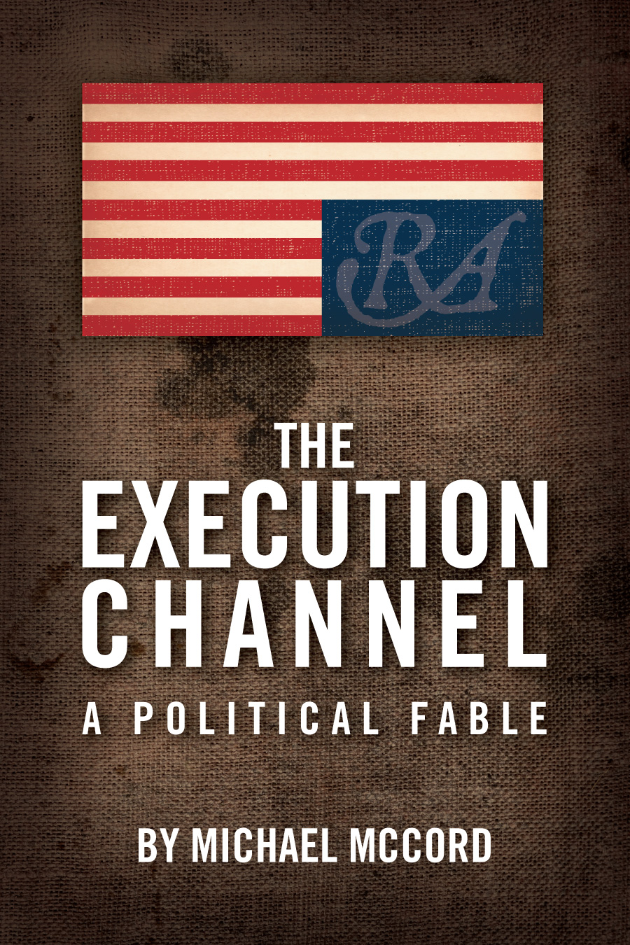 'The Execution Channel: A Political Fable''