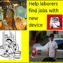 Help Laborers Find Jobs with New Invention'