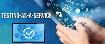 Testing as a Service (TaaS) Market to See Huge Growth by 202'
