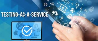Testing as a Service (TaaS) Market to See Huge Growth by 202