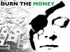 Burn The Money  by Joey Broyles'