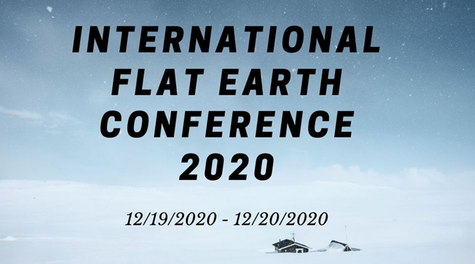 International Flat Earth Conference'