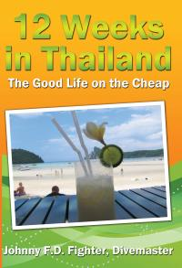 12 Weeks in Thailand: The Good Life on The Cheap Book Logo
