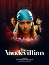 The Vaudevillian: A New Feature length Musical Dramedy launc'