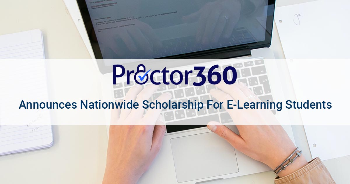 Proctor360 Announces Nationwide Scholarship For E-Learning