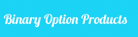 Binary Options'