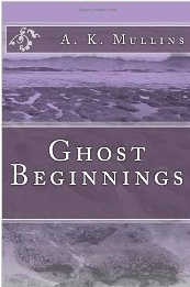 Ghost Beginnings'