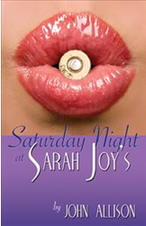 Saturday Night at Sarah Joy&rsquo;s
