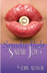 Saturday Night at Sarah Joy&rsquo;s'
