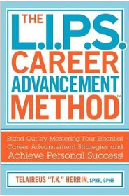 The L.I.P.S. Career Advancement Method