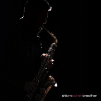 Saxophonist Shlomi Cohen Releases Debut Album Breather