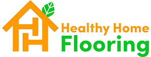 Healthy Home Flooring