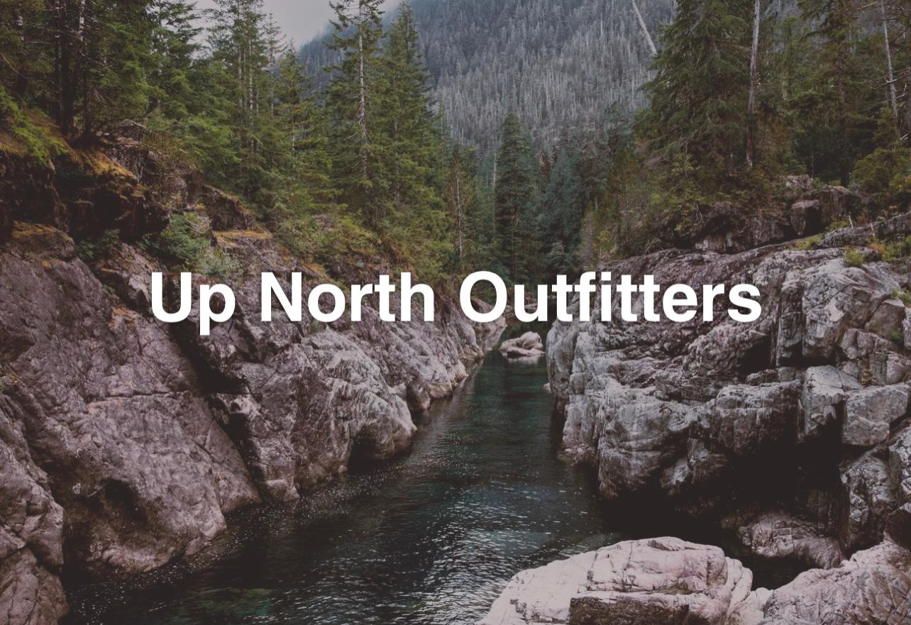 UPNORTH OUTFITTERS'