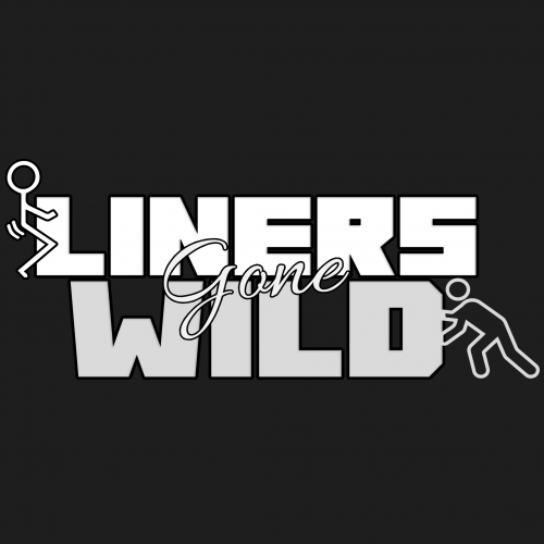 Liners Gone Wild'