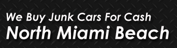 We Buy Junk Cars North Miami Beach