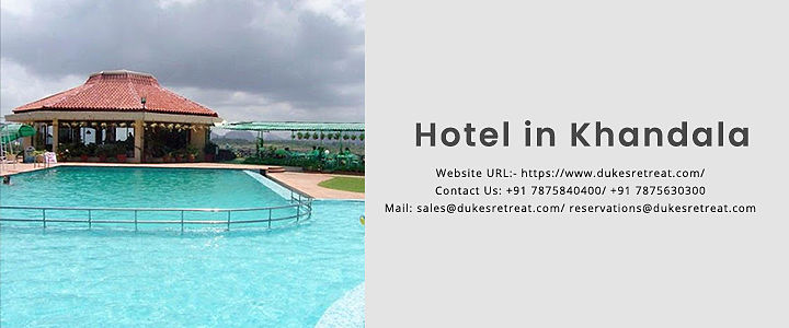 Need A Kid-Friendly Hotels In Khandala, Book Duke&rsquo;'