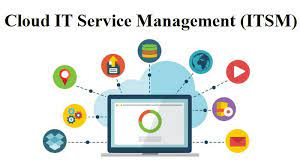 Cloud IT Service Management (ITSM)'