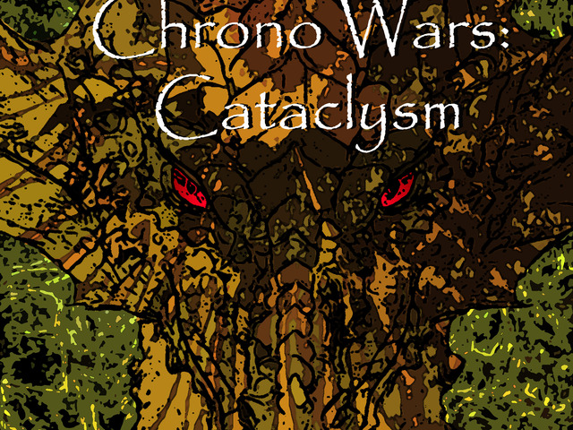 Records of the Chrono Wars: Cataclysm'
