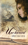 Uncharted: Story for a Shipwright by J. B. Chicoine'