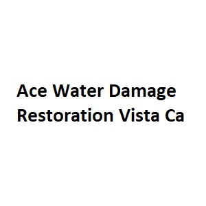 Ace Water Damage Restoration Vista Ca'