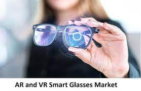 AR and VR Smart Glasses Market'