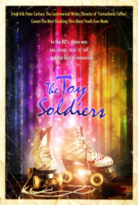 The Much Buzzed about Film, “The Toy Soldiers”,