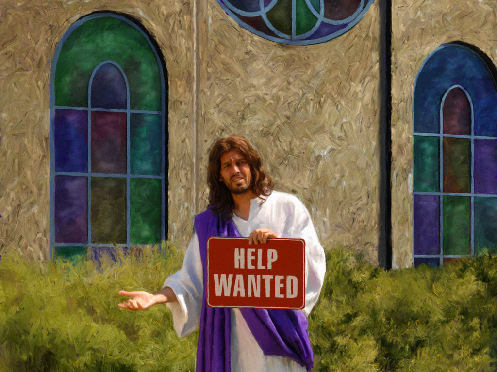 Help Wanted Jesus Christ