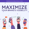 Maximize Your Brand Visibility'