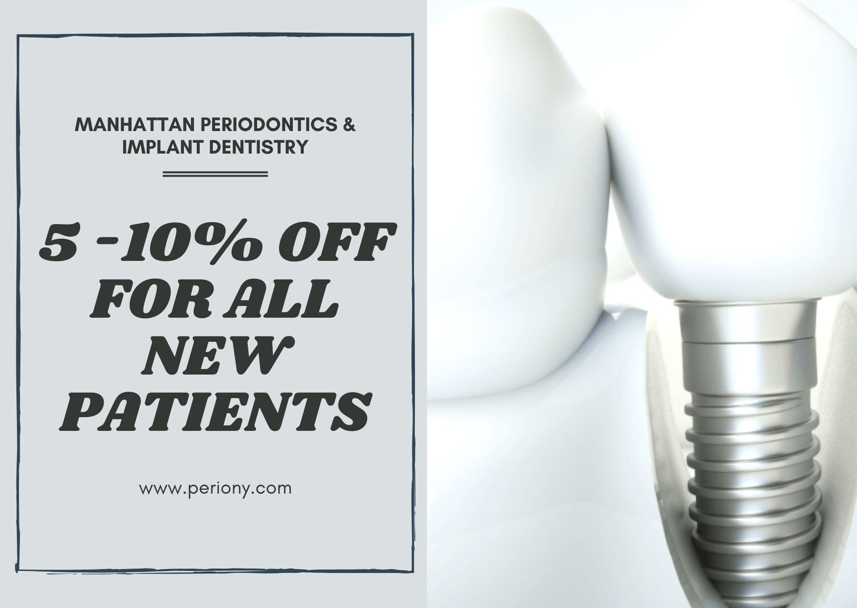 Manhattan Periodontics Implant Dentistry offers a discount'