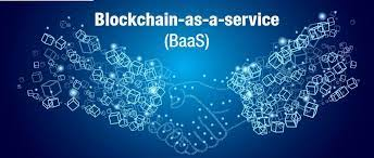Blockchain-as-a-Service