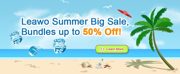 Leawo Summer Big Sale'
