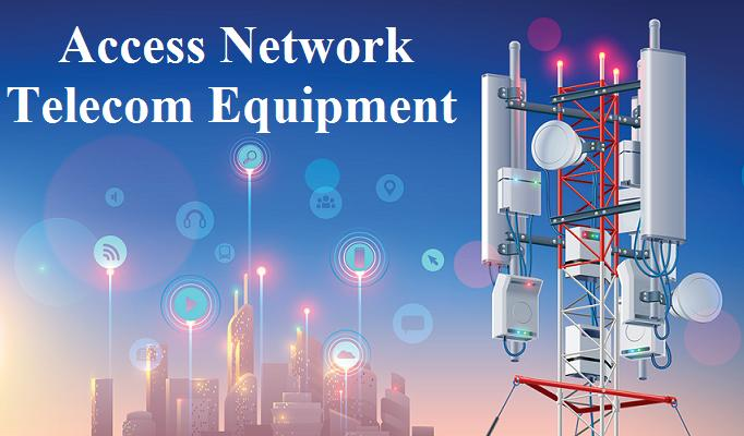 Access Network Telecom Equipment Market'