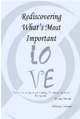 Rediscovering What&rsquo;s Most Important'