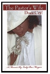 The Pastor&rsquo;s Wife Does Cry!