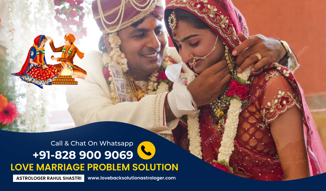LOVE MARRIAGE PROBLEM SOLUTION'