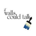 If Walls Could Talk'