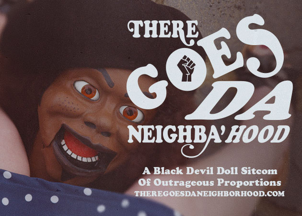 There Goes Da Neighba'hood Sitcom'